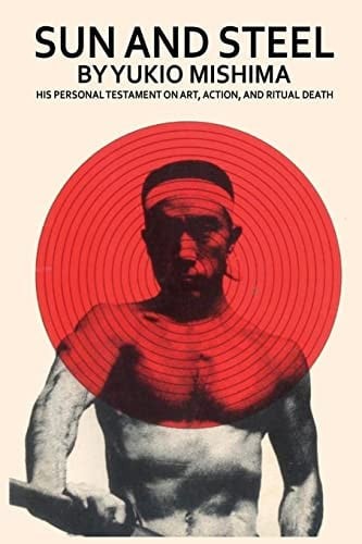 Sun and steel mishima yukio - sun, mishima,
